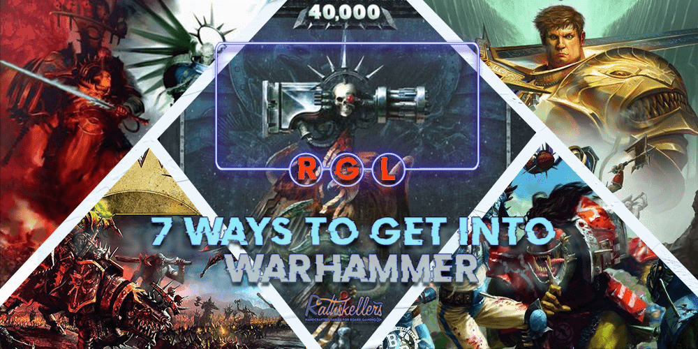 7 Ways to Get into Warhammer